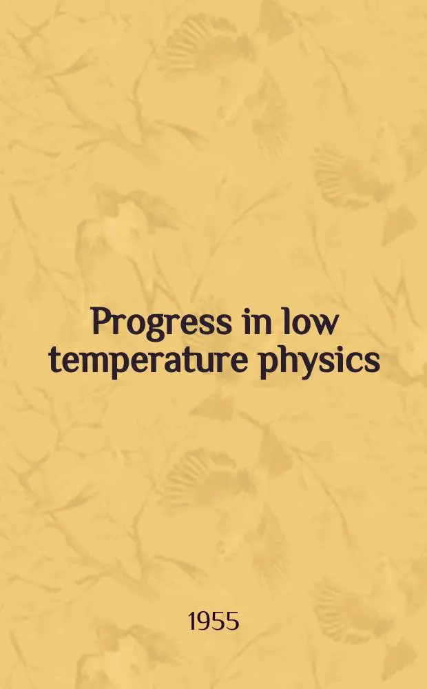 Progress in low temperature physics