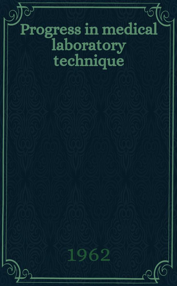 Progress in medical laboratory technique