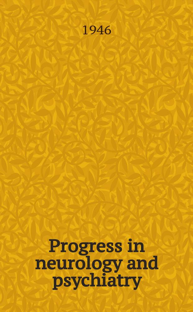 Progress in neurology and psychiatry : An annual review