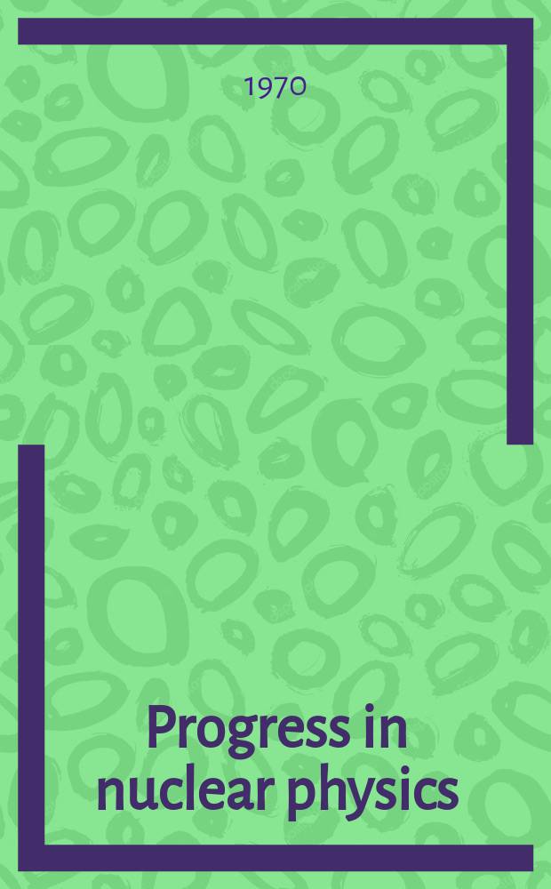 Progress in nuclear physics