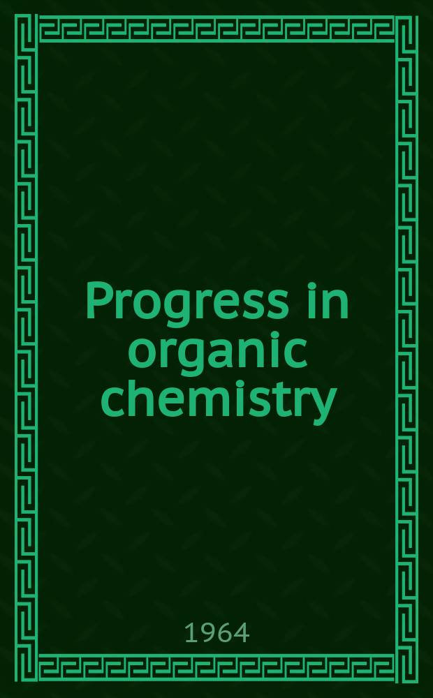 Progress in organic chemistry