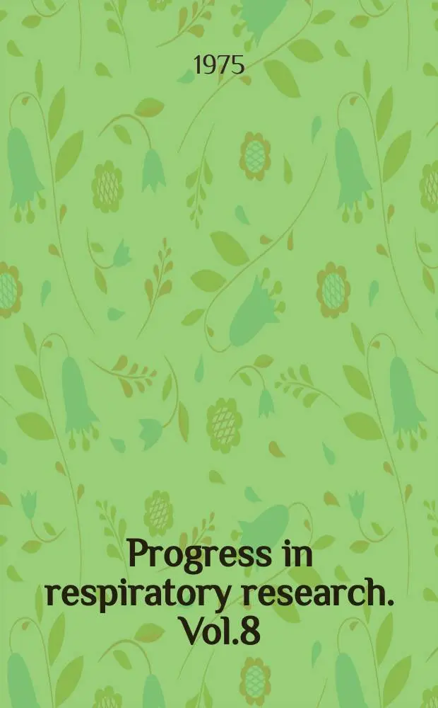 Progress in respiratory research. Vol.8 : Alveolar interstitium of the lung