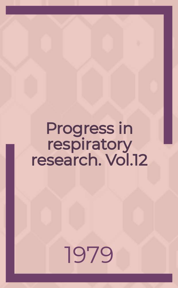 Progress in respiratory research. Vol.12 : Cough and other respiratory reflexes