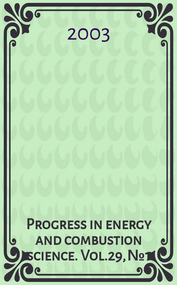 Progress in energy and combustion science. Vol.29, №1