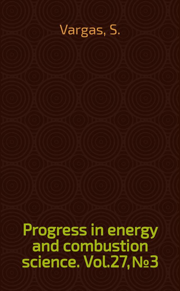 Progress in energy and combustion science. Vol.27, №3 : Rheological properties of high-temperature melts...