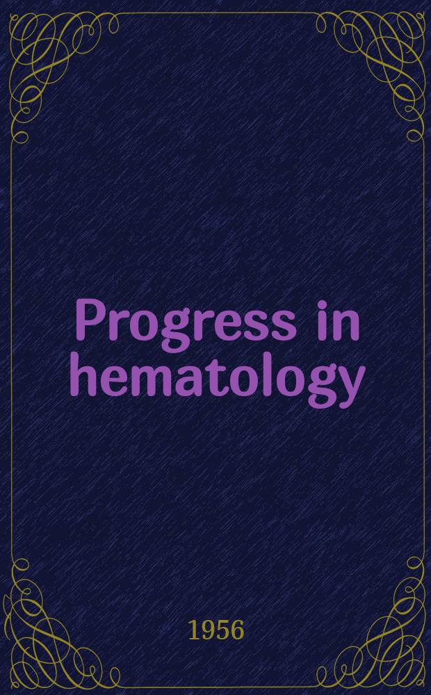 Progress in hematology