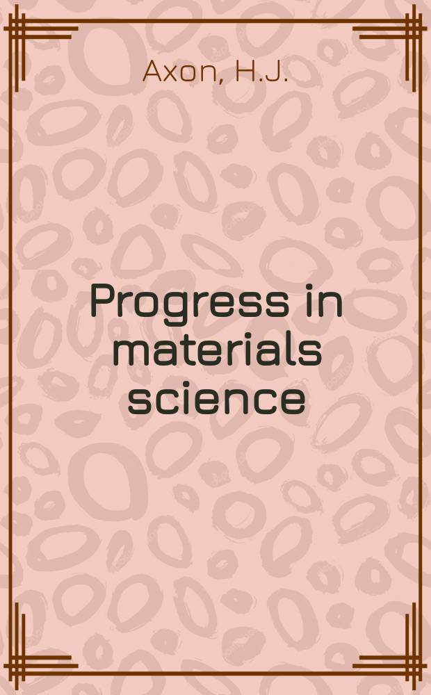 Progress in materials science : Incorporating. Progress in metal physics. Vol.13, №4 : Metallurgy of meteorites