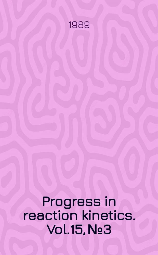 Progress in reaction kinetics. Vol.15, №3 : Light scattering relaxation..