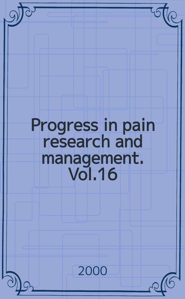 Progress in pain research and management. Vol.16 : World congress on pain (9; 1999; Vienna)