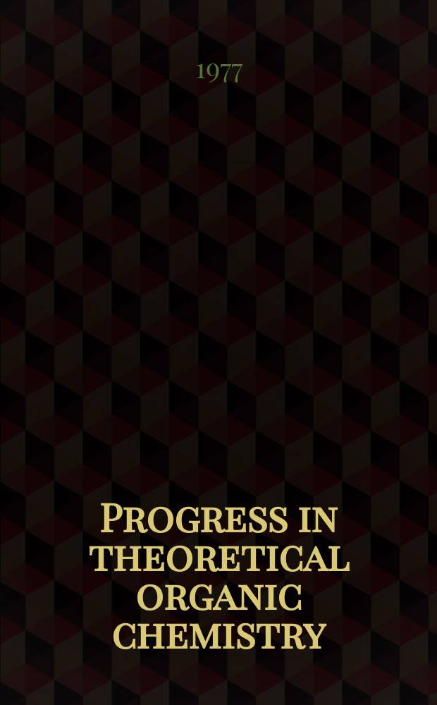 Progress in theoretical organic chemistry