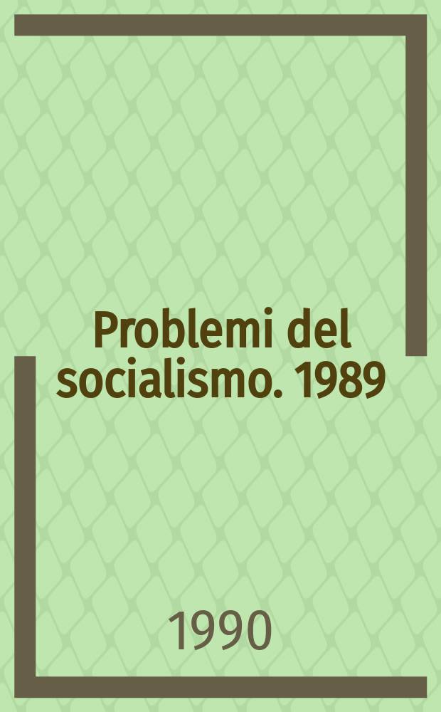 Problemi del socialismo. 1989