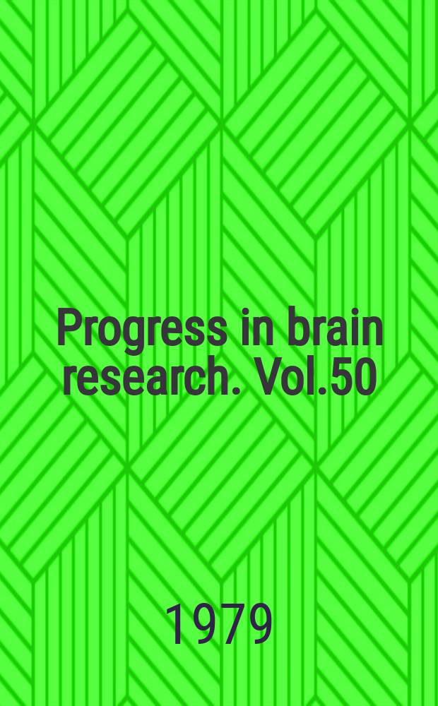Progress in brain research. Vol.50 : Reflex control of posture and movement
