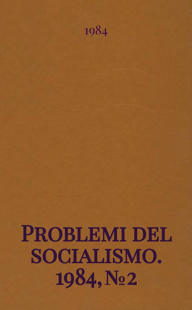 Problemi del socialismo. 1984, №2