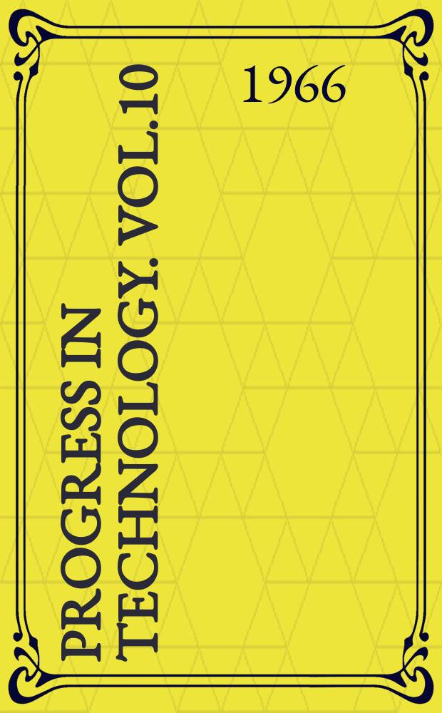 Progress in technology. Vol.10 : The Role of engine oil viscosity in low temperature cranking and starting
