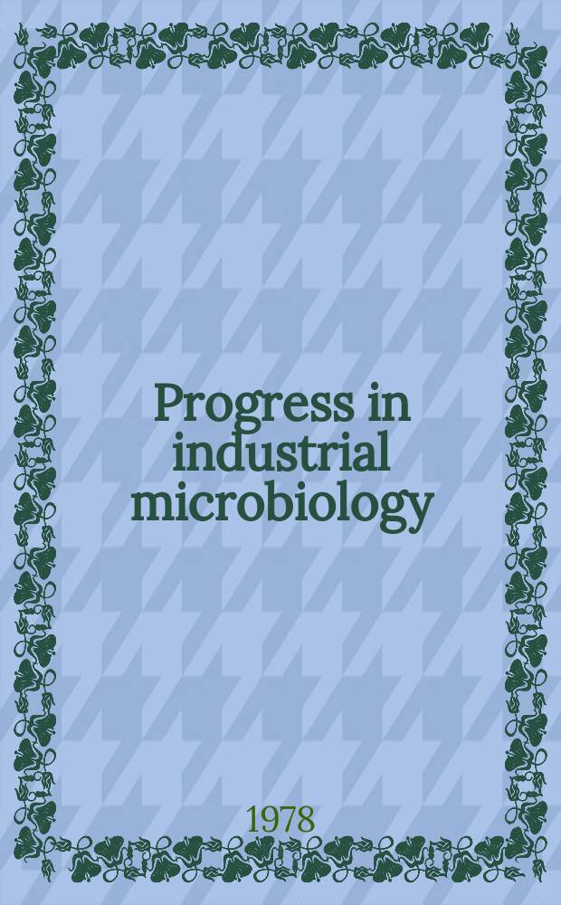 Progress in industrial microbiology