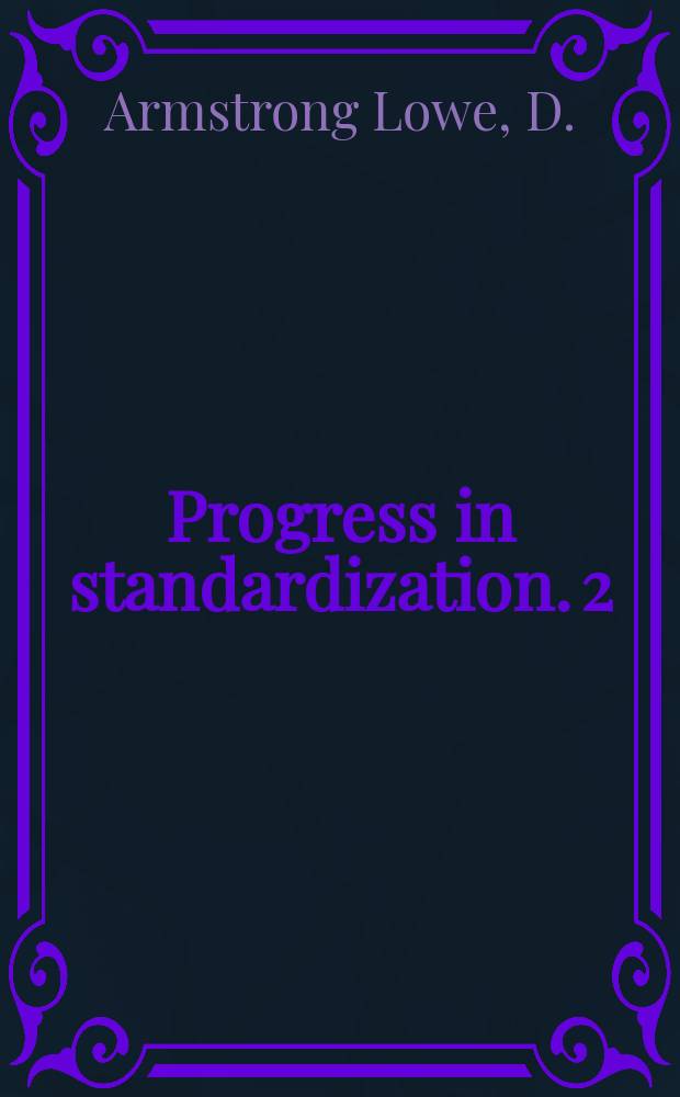 Progress in standardization. 2 : A guide to international recommendations