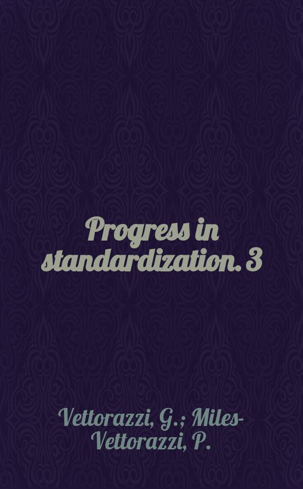 Progress in standardization. 3 : Safety evaluation of chemicals in food..