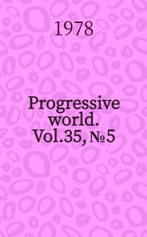 Progressive world. Vol.35, №5 : Ingersoll
