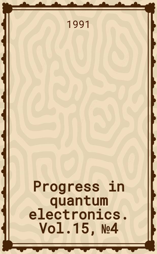 Progress in quantum electronics. Vol.15, №4 : Structure of light beams..
