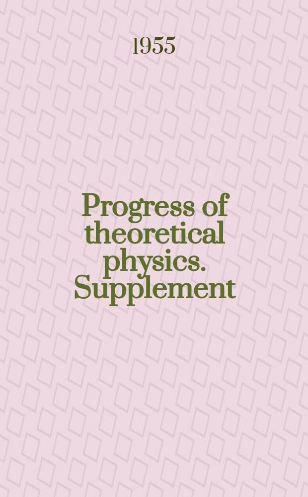 Progress of theoretical physics. Supplement