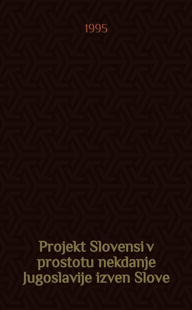 Projekt Slovensi v prostotu nekdanje Jugoslavije izven Slove