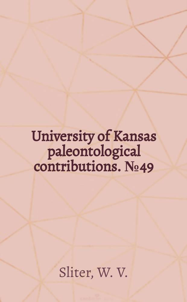 University of Kansas paleontological contributions. № 49 : Upper Cretaceous forminifera from southern California and northwestern Baja California, Mexico