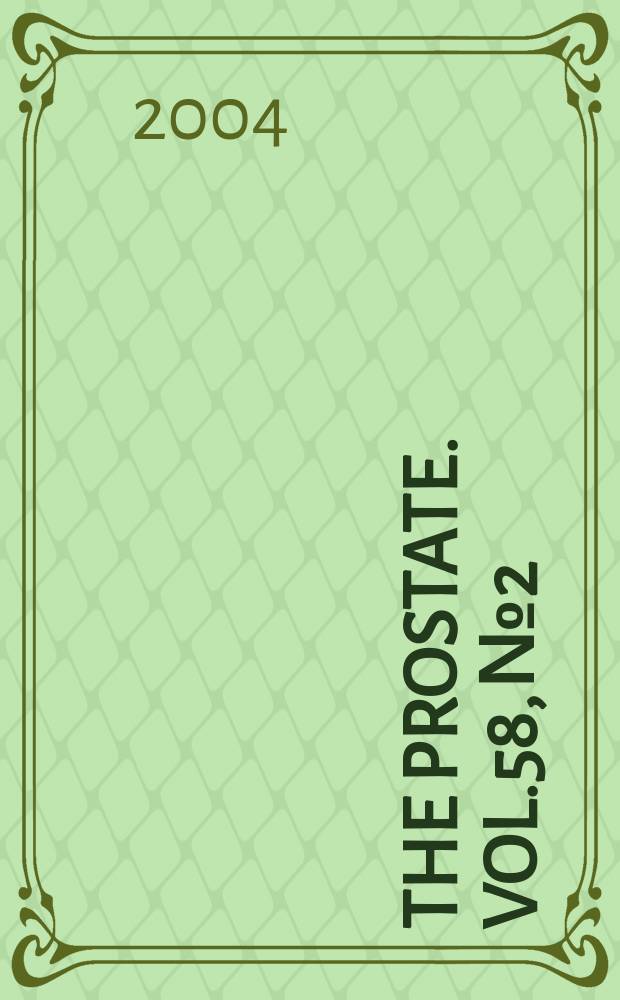 The Prostate. Vol.58, №2