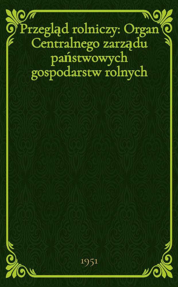 Przegląd rolniczy : Organ Centralnego zarządu państwowych gospodarstw rolnych