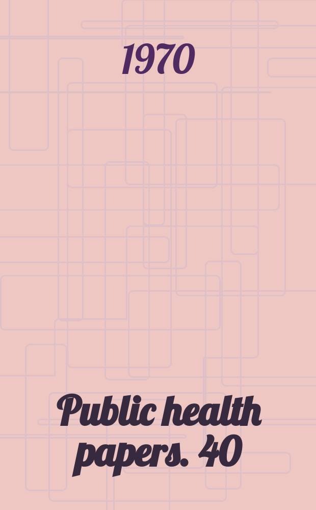 Public health papers. 40 : Principles and practice of cholera control