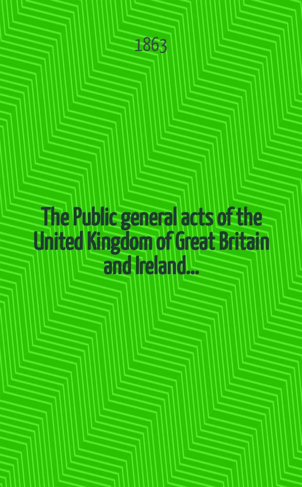 The Public general acts of the United Kingdom of Great Britain and Ireland ..