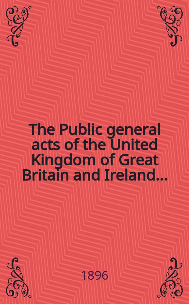 The Public general acts of the United Kingdom of Great Britain and Ireland ..