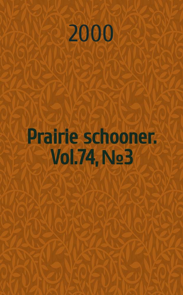Prairie schooner. Vol.74, №3