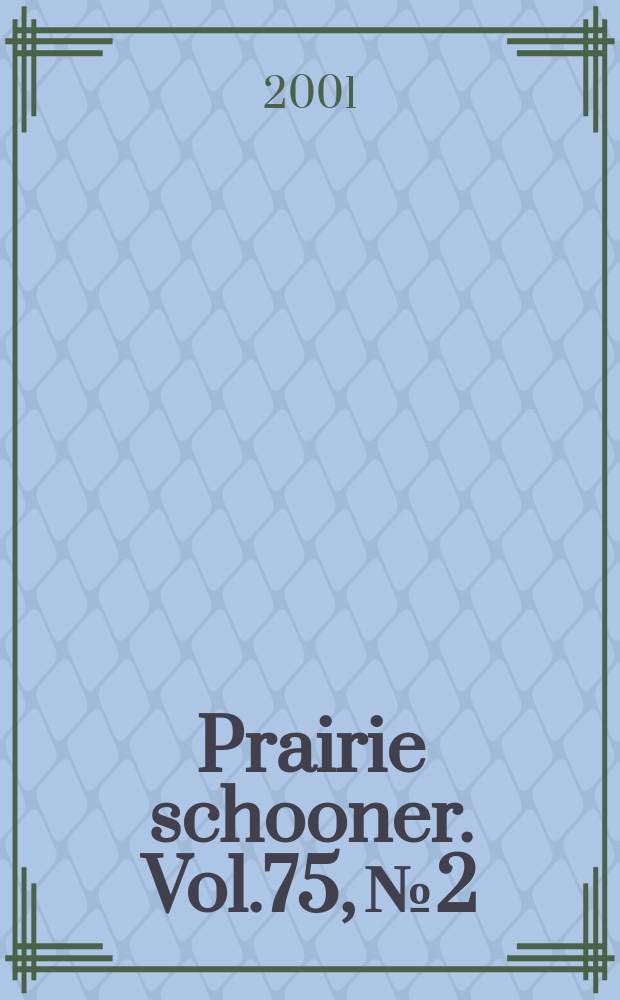 Prairie schooner. Vol.75, №2