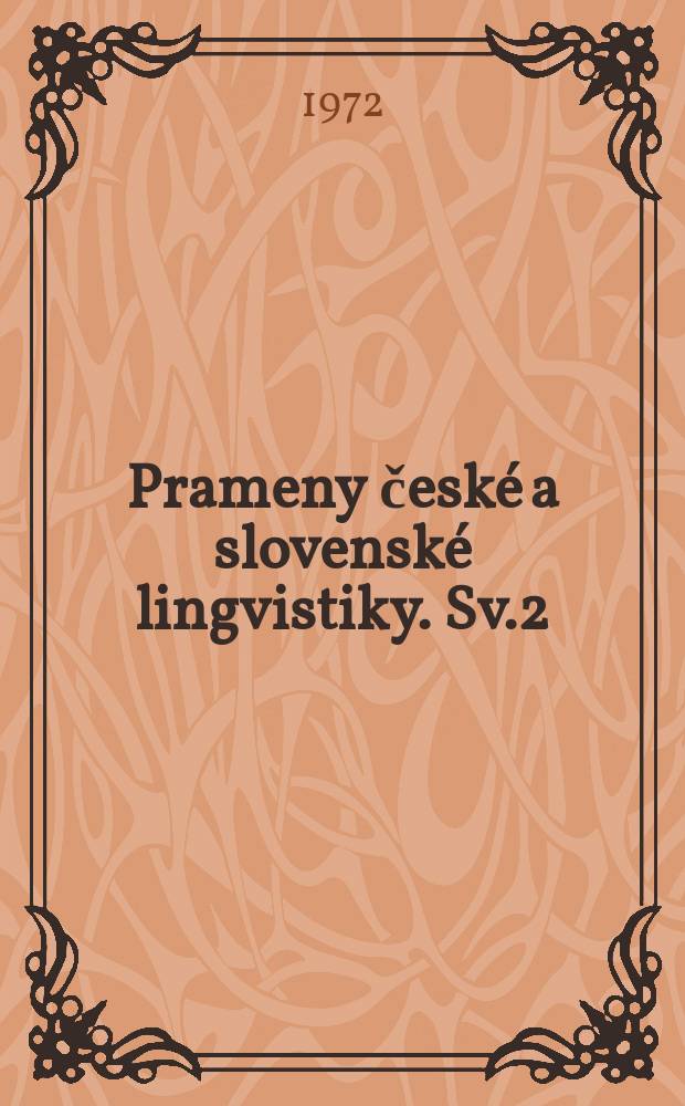 Prameny české a slovenské lingvistiky. Sv.2 : Z klasického obdobi pražské školy 1925-1945