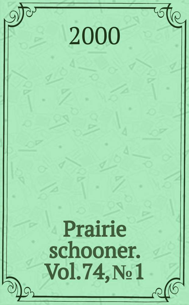 Prairie schooner. Vol.74, №1