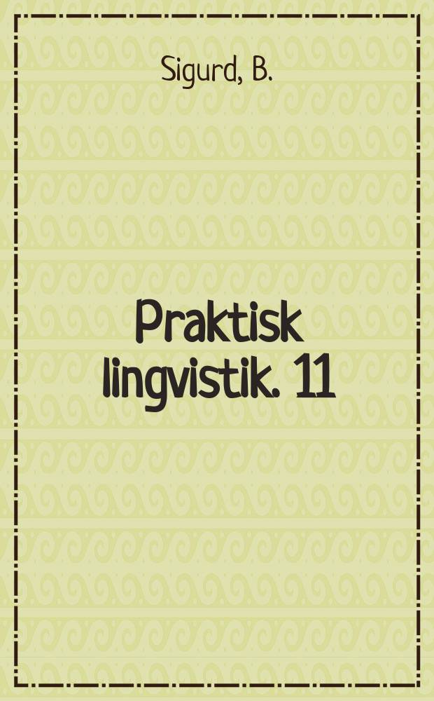 Praktisk lingvistik. 11 : Språk på dator