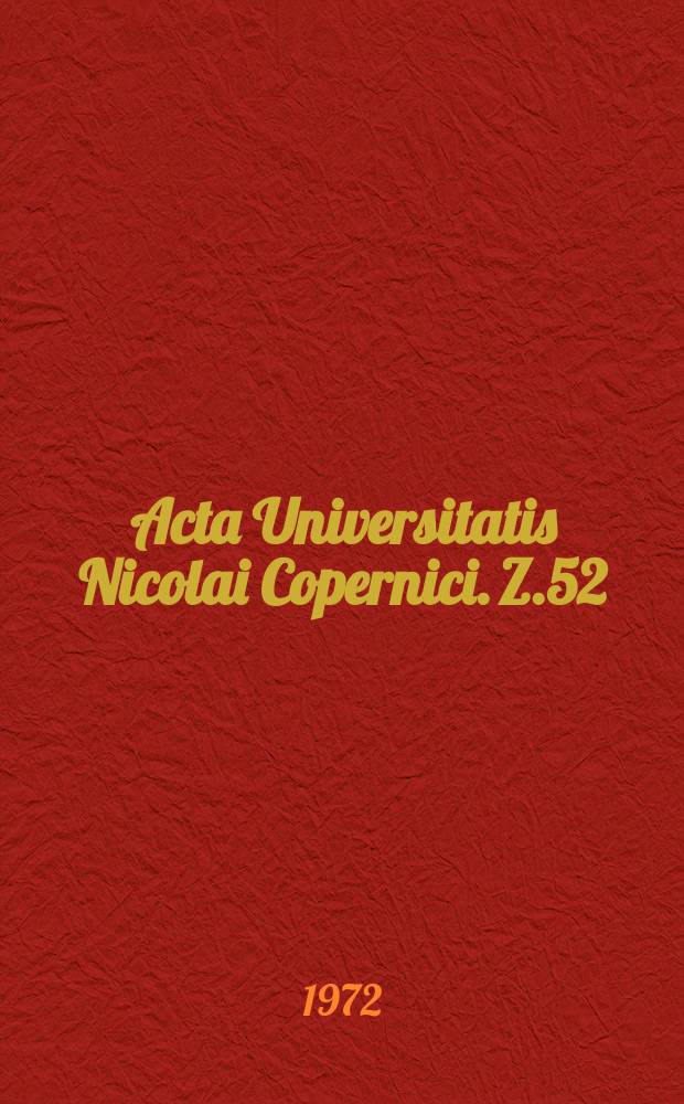 Acta Universitatis Nicolai Copernici. Z.52