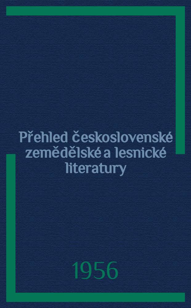 Přehled československé zemědělské a lesnické literatury