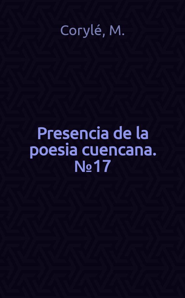 Presencia de la poesia cuencana. №17 : [Colección de versos]