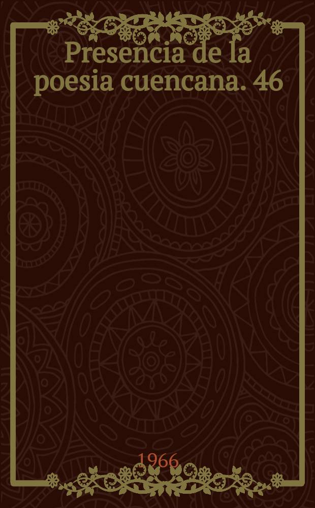 Presencia de la poesia cuencana. 46 : Las palabrasdel hombre. De El libro minimo. Interludios de amor