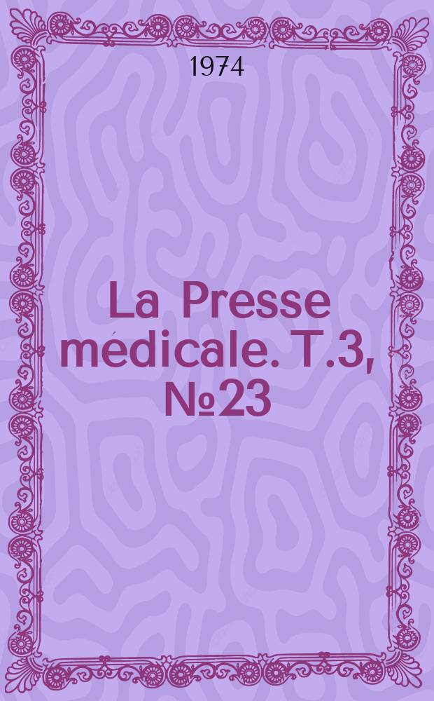 La Presse médicale. T.3, №23