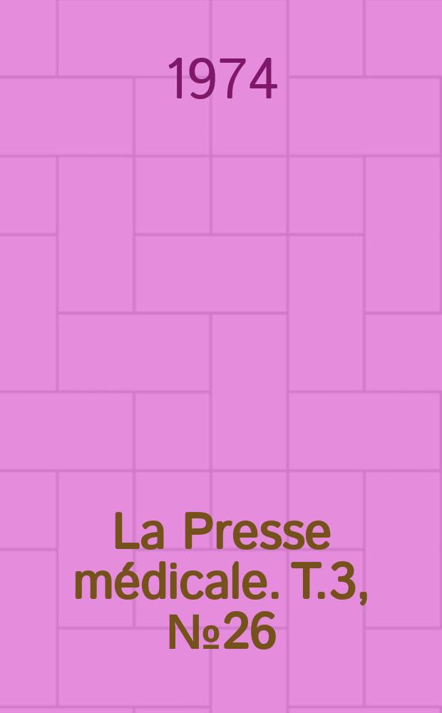 La Presse médicale. T.3, №26