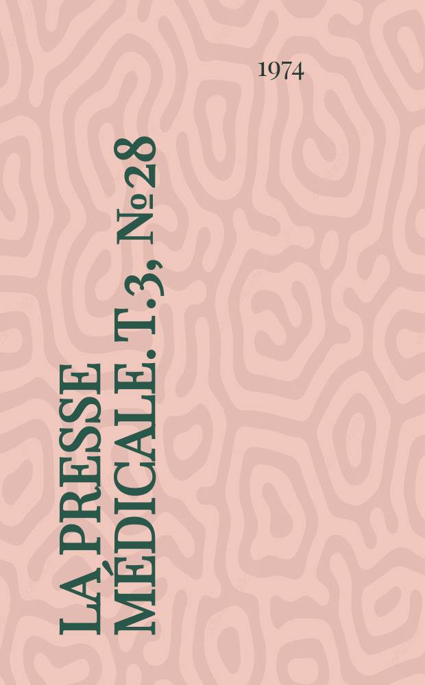 La Presse médicale. T.3, №28