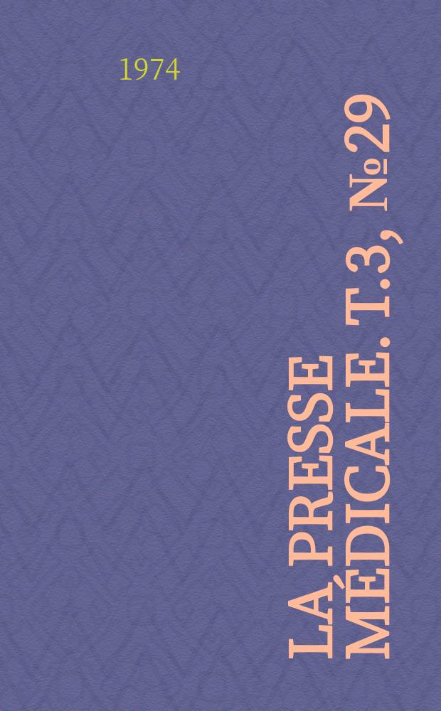 La Presse médicale. T.3, №29