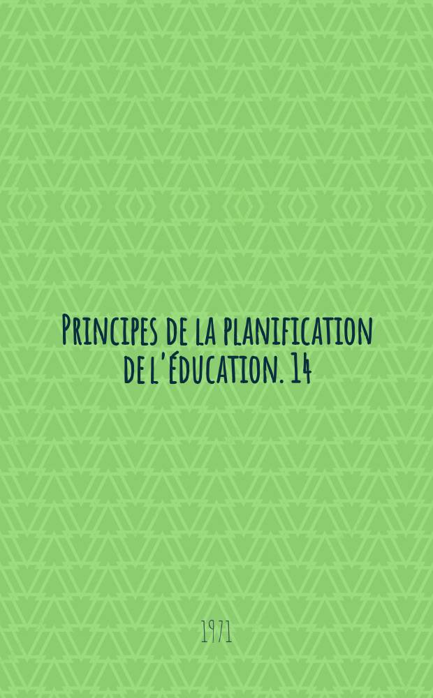 Principes de la planification de l'éducation. 14 : Planification de l'éducation et chômage des jeunes