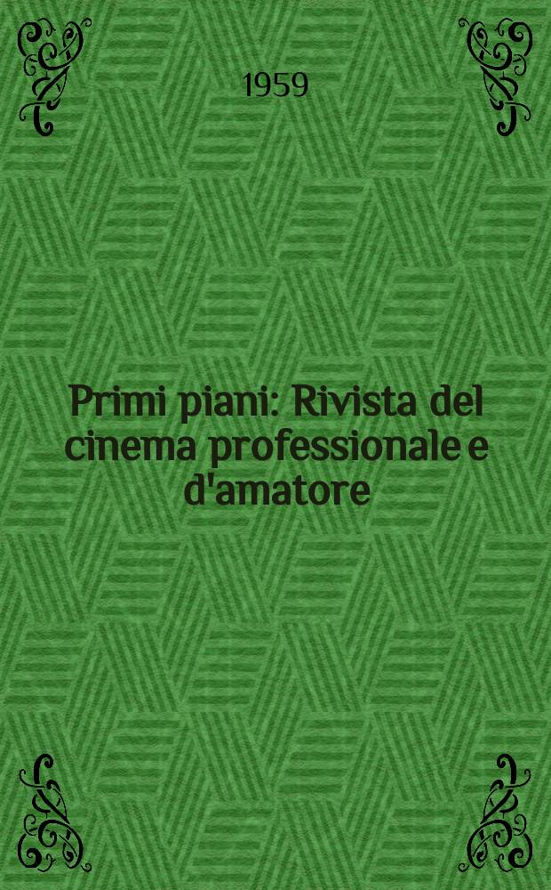 Primi piani : Rivista del cinema professionale e d'amatore