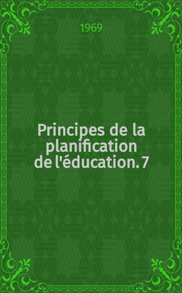 Principes de la planification de l'&eacute;ducation. 7 : Les probl&egrave;mes de l'enseignement en milieu rural