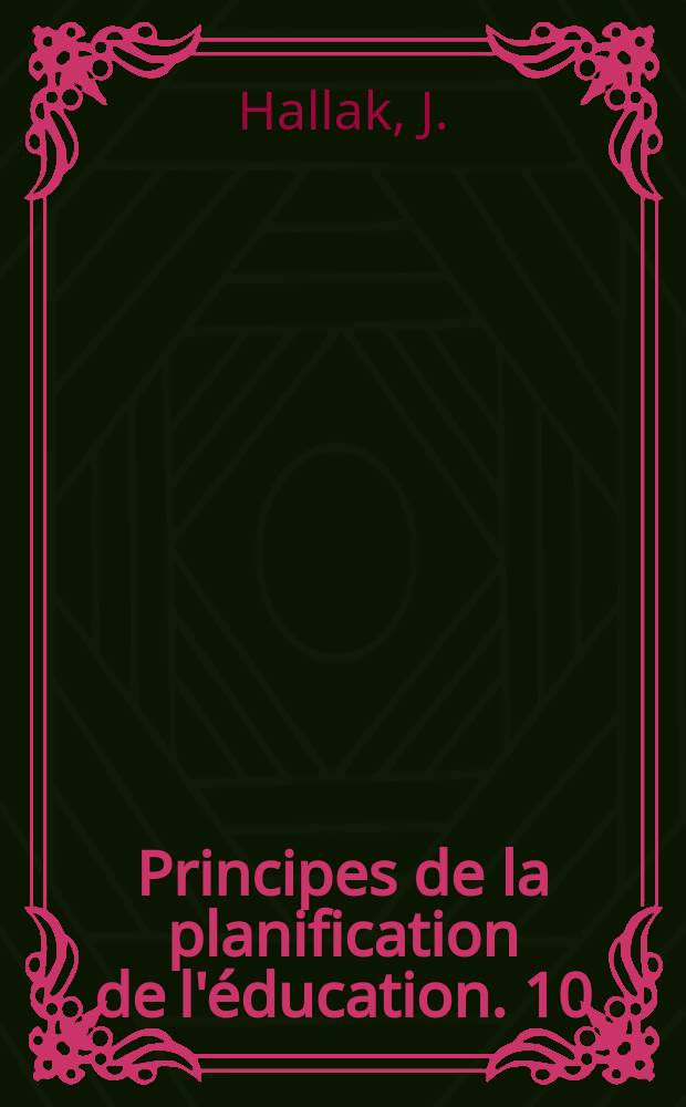 Principes de la planification de l'éducation. 10 : Coûts et dépenses en éducation