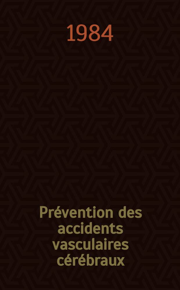 Prévention des accidents vasculaires cérébraux