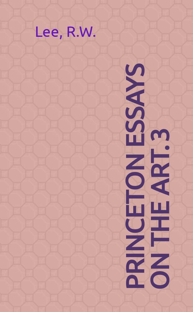 Princeton essays on the art. 3 : Names on trees. Ariosto into art
